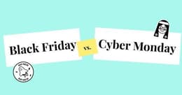 Black Friday oder Cyber Monday: Was ist der Unterschied?
