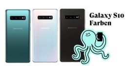 Samsung Galaxy S10 Farben: Welche passt zu dir?