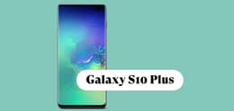 Das Galaxy S10 Plus im Test