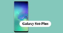 Galaxy S10 Plus Test